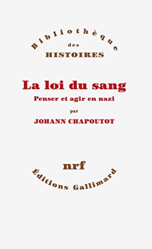 LA LOI DU SANG, de Johann Chapoutot | portada del libro