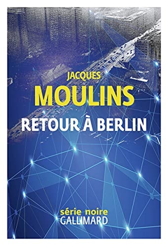 RETOUR A BERLIN, de Jacques Moulins | portada del libro