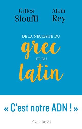 Pourquoi nous aimons le grec et le latin, de REY#SIOUFFI ALAIN#GILLES | portada del libro
