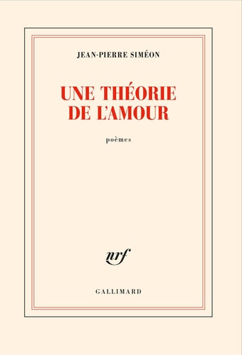 UNE THEORIE DE L'AMOUR, de Jean-Pierre Siméon | portada del libro