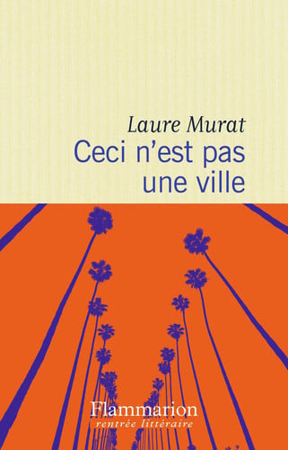 Ceci n'est pas une ville, de MURAT LAURE | portada del libro