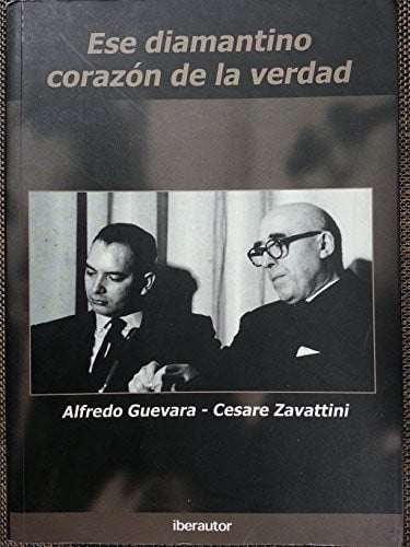 Ese diamantino corazón de la verdad, de ALFREDO GUEVARA | portada del libro