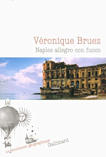 NAPLES ALLEGRO CON FUOCO, de Véronique Bruez | portada del libro