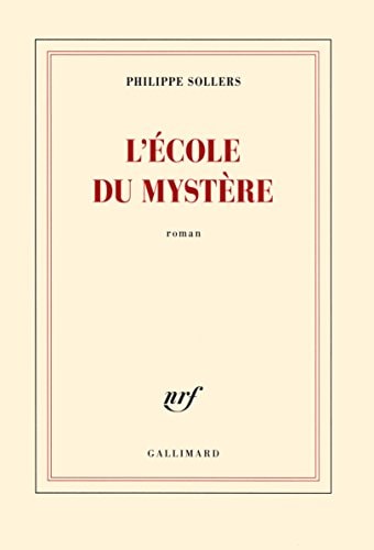 L'ECOLE DU MYSTERE, de Philippe Sollers | portada del libro