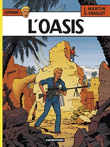 LEFRANC -7- L'OASIS, de Jacques Martin | portada del libro