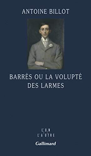 BARRES OU LA VOLUPTE DES LARMES, de Antoine Billot | portada del libro