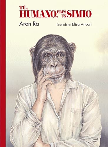 TU HUMANO ERES UN SIMIO, de RA | portada del libro