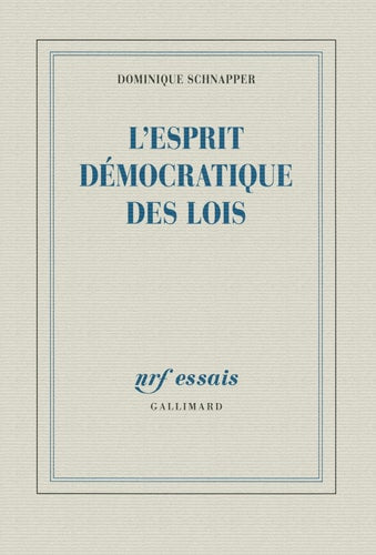 L'ESPRIT DEMOCRATIQUE DES LOIS, de Dominique Schnapper | portada del libro