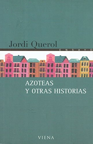 AZOTEAS Y OTRAS HISTORIAS, de QUEROL | portada del libro