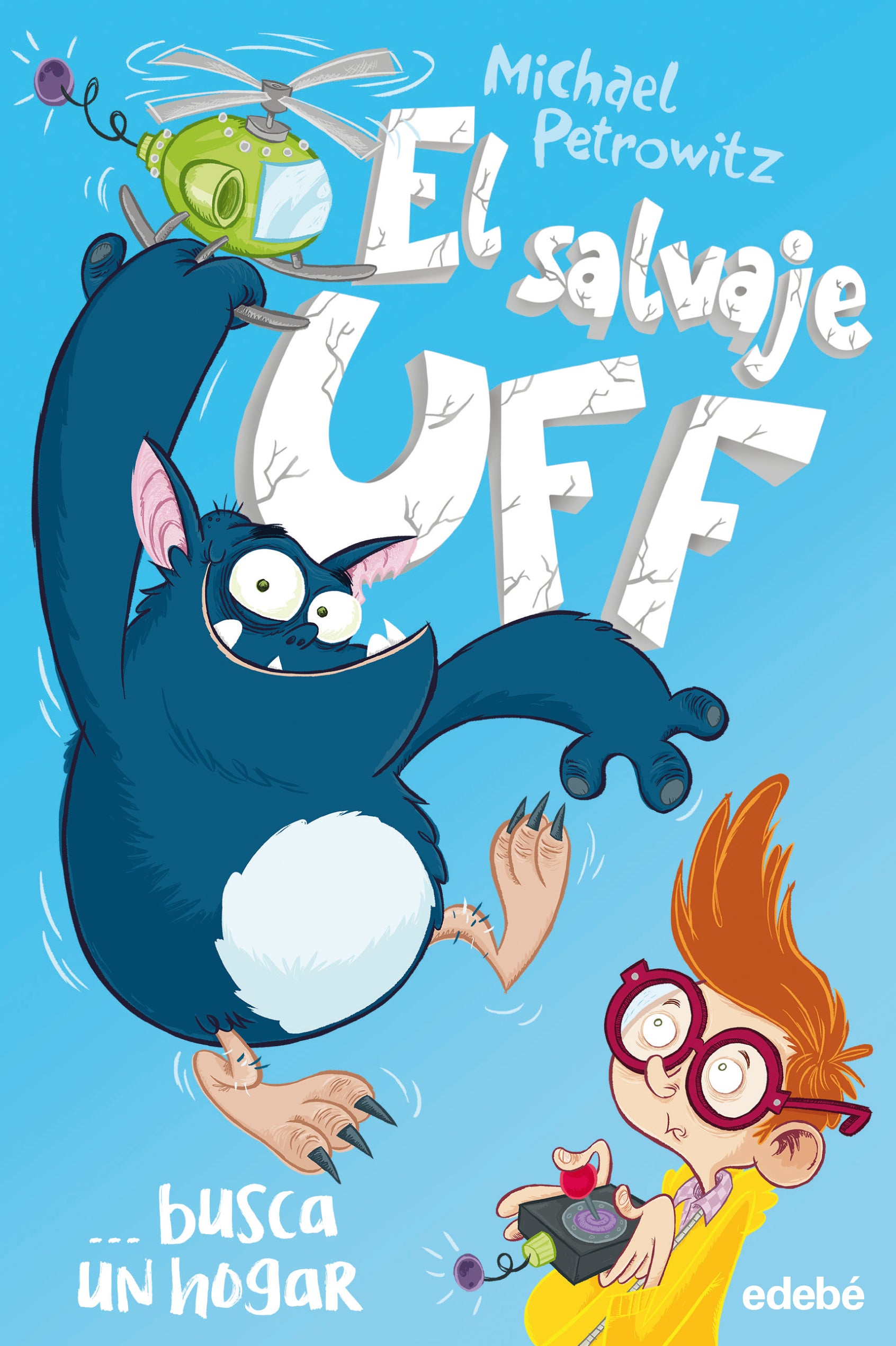 EL SALVAJE UFF BUSCA UN HOGAR, de Petrowitz | portada del libro
