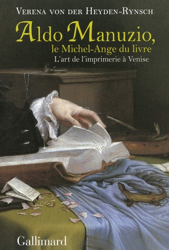 ALDO MANUZIO LE MICHEL-ANGE DU LIVRE, de Verena von der Heyden-Rynsch | portada del libro