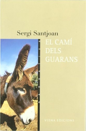 CAMI DELS GUARANS, EL, de SANTJOAN CALVANO | portada del libro
