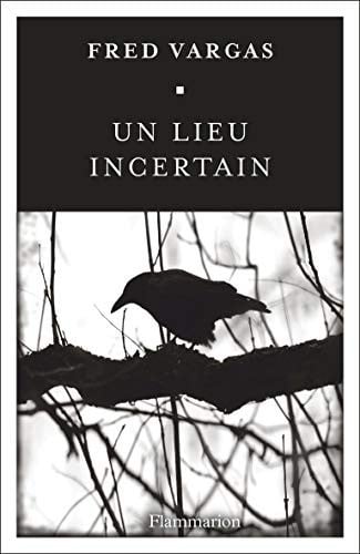 UN LIEU INCERTAIN, de Fred Vargas | portada del libro