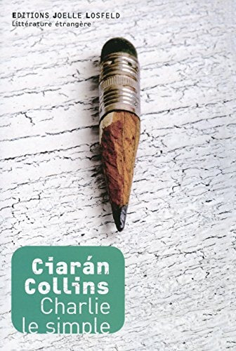 CHARLIE LE SIMPLE, de Ciarán Collins | portada del libro