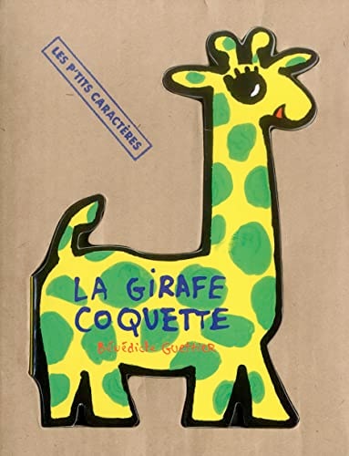LA GIRAFE COQUETTE, de Bénédicte Guettier | portada del libro