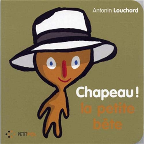 CHAPEAU LA PETITE BETE, de Antonin Louchard | portada del libro