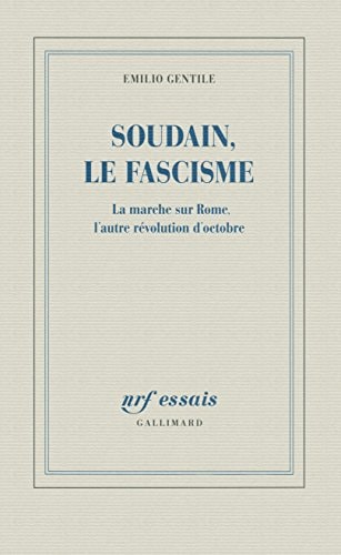 SOUDAIN LE FASCISME, de Emilio Gentile | portada del libro
