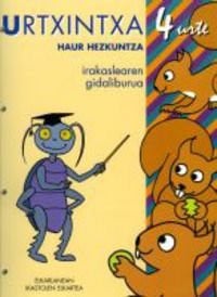 URTXINTXA 4, HAUR HEZKUNTZA, 4 URTE. GIDALIBURUA, de ELORZA ALDAY | portada del libro