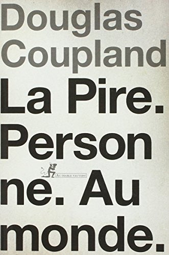 LA PIRE PERSONNE AU MONDE, de Douglas Coupland | portada del libro
