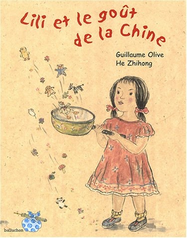 LILI ET LE GOUT DE LA CHINE, de Guillaume Olive | portada del libro