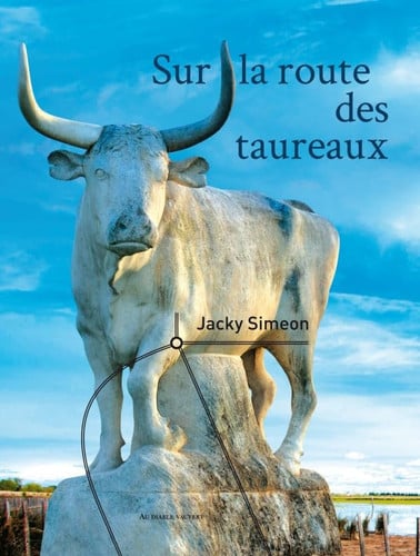 SUR LA ROUTE DES TAUREAUX, de SIMEON JACKY | portada del libro