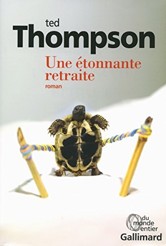 UNE ETONNANTE RETRAITE, de Ted Thompson | portada del libro