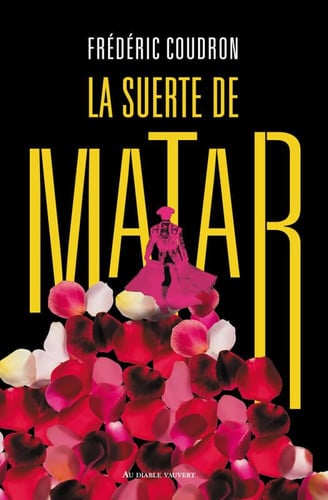 LA SUERTE DE MATAR, de COUDRON FREDERI | portada del libro