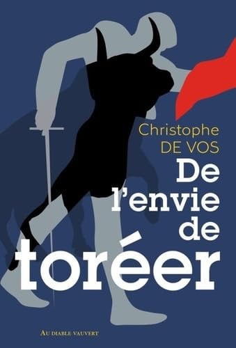 DE L'ENVIE DE TOREER, de DE VOS CHRISTOP | portada del libro