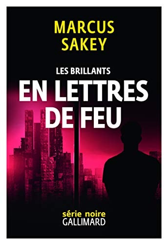 EN LETTRES DE FEU, de Marcus Sakey | portada del libro