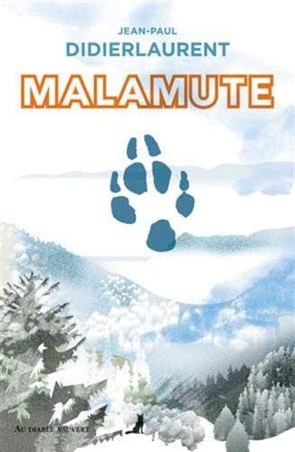 MALAMUTE, de DIDIERLAURENT J | portada del libro