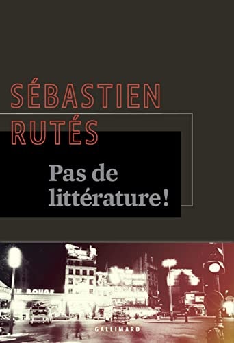 PAS DE LITTERATURE, de Sébastien Rutés | portada del libro