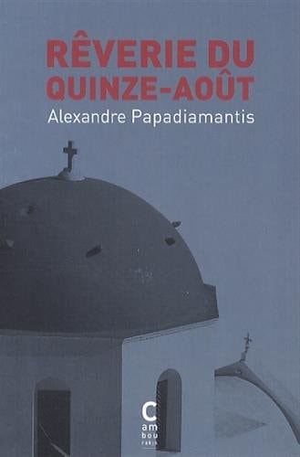 ROVERIE DU QUINZE AOET, de Aléxandros Papadiamántīs | portada del libro