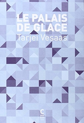 PALAIS DE GLACE, de Tarjei Vesaas | portada del libro