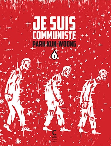JE SUIS COMMUNISTE VOL. 1, de Kun-Woong Park | portada del libro