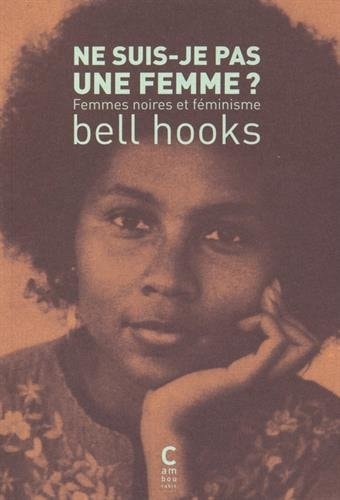 NE SUIS JE PAS UNE FEMME, de Bell Hooks | portada del libro