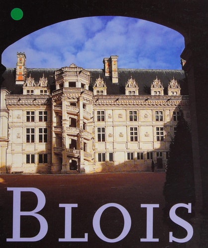 GUIDE DU CHATEAU DE BLOIS, de Adrien Goetz | portada del libro