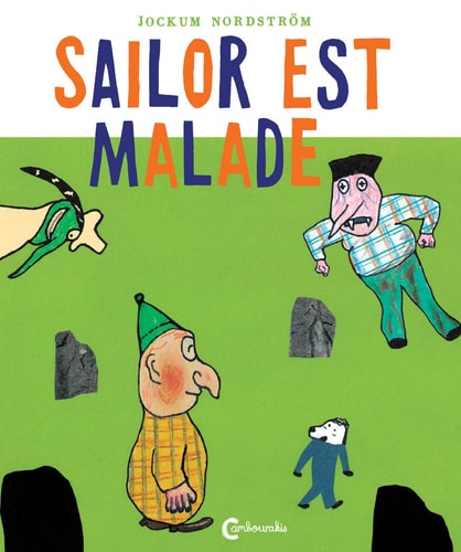 SAILOR EST MALADE, de Jockum Nordström | portada del libro