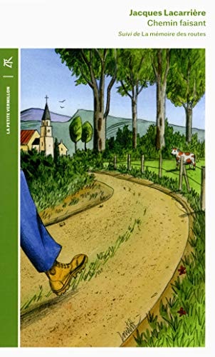 CHEMIN FAISANT SUIVI DE LA MEMOIRE DES ROUTES, de Jacques Lacarrière | portada del libro