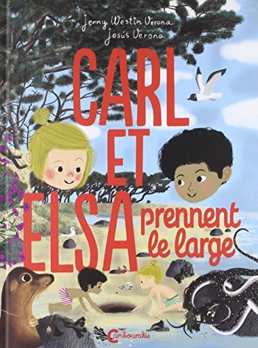 CARL ET ELSA PRENNENT LE LARGE, de Jenny Westin Verona | portada del libro