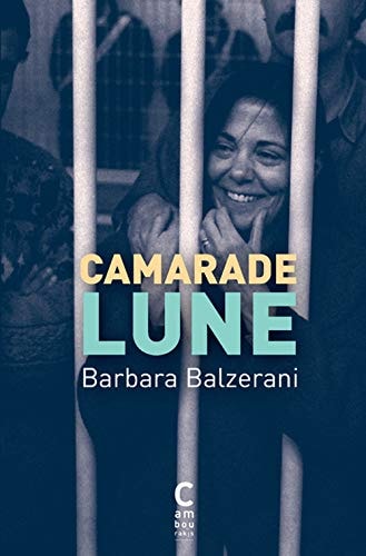 CAMARADE LUNE, de Barbara Balzerani | portada del libro