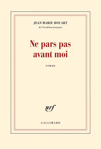 NE PARS PAS AVANT MOI, de Jean-Marie Rouart | portada del libro