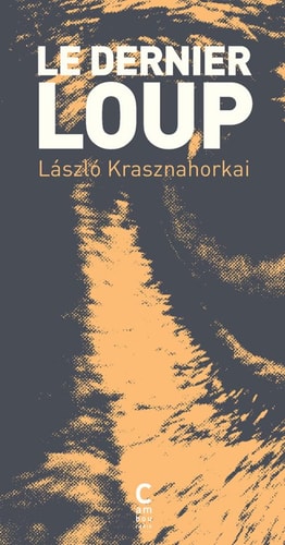 LE DERNIER LOUP, de László Krasznahorkai | portada del libro
