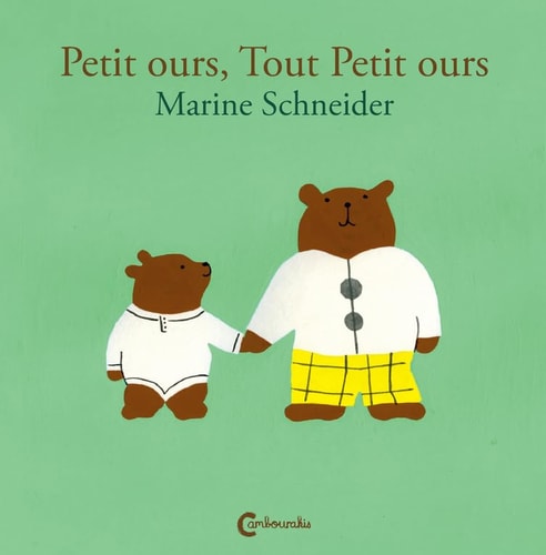 PETIT OURS TOUT PETIT OURS, de Marine Schneider | portada del libro