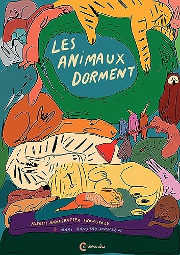 LES ANIMAUX DORMENT, de Kjersti Annesdatter Skomsvold | portada del libro