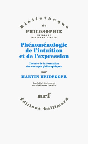 PHENOMENOLOGIE DE L'INTUITION ET DE L'EXPRESSION, de Martin Heidegger | portada del libro