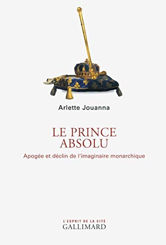LE PRINCE ABSOLU, de Arlette Jouanna | portada del libro