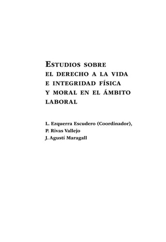 Estudios sobre el derecho a la vida e integridad fisica y moral en el ambito laboral., de Ezquerra escudero | portada del lib