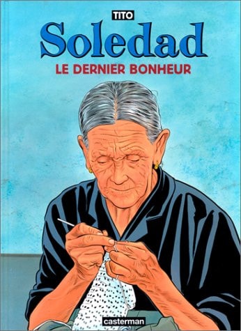 Soledad 1 - le dernier bonheur, de Tito | portada del libro