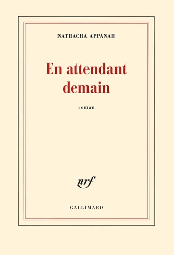 EN ATTENDANT DEMAIN, de Nathacha Appanah-Mouriquand | portada del libro