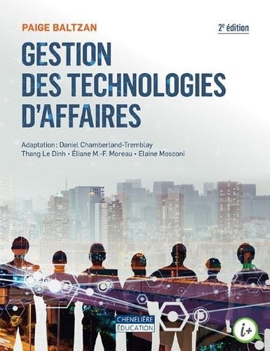 GESTION DES TECHNOLOGIES D'AFFAIRES, de Paige Baltzan | portada del libro